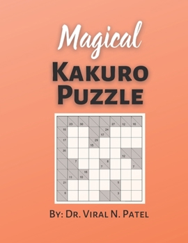 Paperback Magical Kakuro puzzle: Kakuro Easy to Hard: Kakuro Puzzle Book For Adults [Large Print] Book
