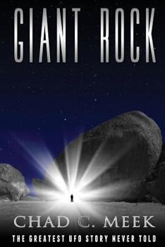 Paperback Giant Rock: The Greatest UFO Story Never Told Book