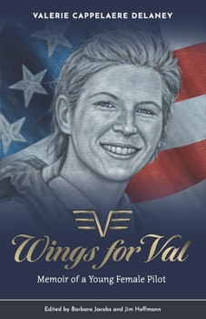 Paperback Wings for Val: Memoir of a Young Female Pilot Book