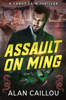 Paperback Assault on Ming - A Cabot Cain Thriller (Book 2) Book