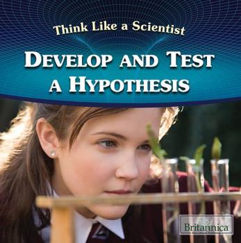 Paperback Develop and Test a Hypothesis Book