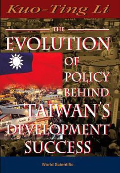 Hardcover Evolution of Policy Behind Taiwan's Development Success, the (2nd Edition) Book