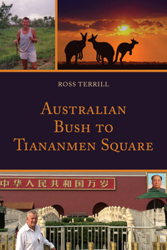 Paperback Australian Bush to Tiananmen Square Book