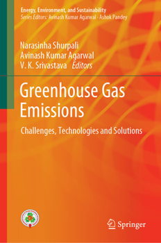 Hardcover Greenhouse Gas Emissions: Challenges, Technologies and Solutions Book