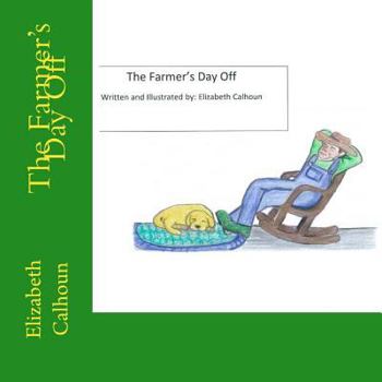 Paperback The Farmers Day Off: Children's literature Book