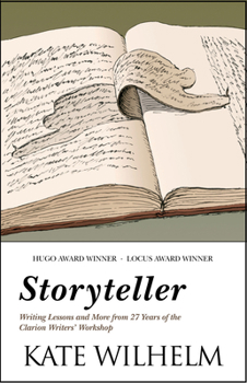 Paperback Storyteller: Writing Lessons and More from 27 Years of the Clarion Writers' Workshop Book