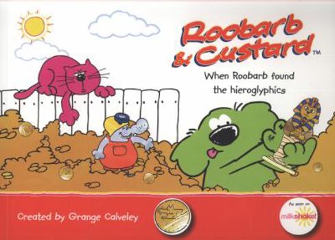 Paperback Roobarb and Custard: When Roobarb Found Hieroglyphics Book
