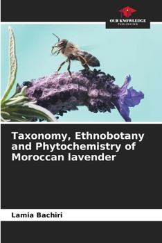 Paperback Taxonomy, Ethnobotany and Phytochemistry of Moroccan lavender Book