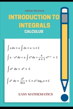 Paperback Introduction to Integrals: calculus Book