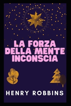 Paperback La Forza Della Mente Inconscia [Italian] Book