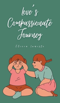 Hardcover Love's Compassionate Journey Book