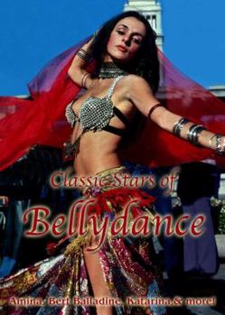 Classic Stars of Bellydance