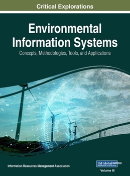 Hardcover Environmental Information Systems: Concepts, Methodologies, Tools, and Applications, VOL 3 Book