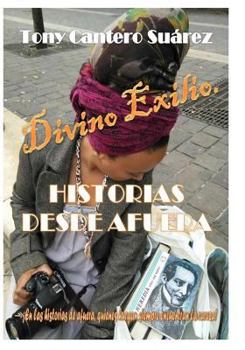 Paperback Divino Exilio: Historias desde Afuera (R)(c) [Spanish] Book