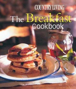 Paperback Country Living The Breakfast Cookbook Book