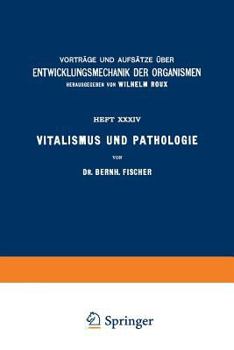 Paperback Vitalismus Und Pathologie [German] Book
