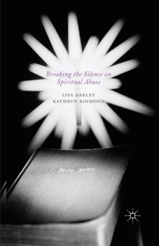 Paperback Breaking the Silence on Spiritual Abuse Book