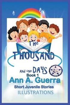 Paperback The THOUSAND and One DAYS: Book 1: Short Juvenile Stories Book