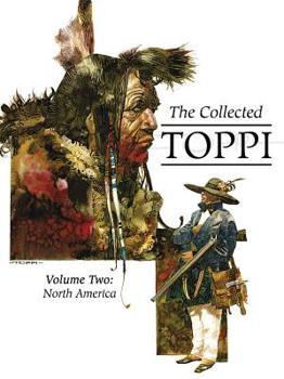 Hardcover The Collected Toppi Vol. 2: North America Book