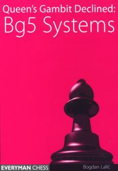 Paperback Queen's Gambit Declined: Bg5 Systems Book