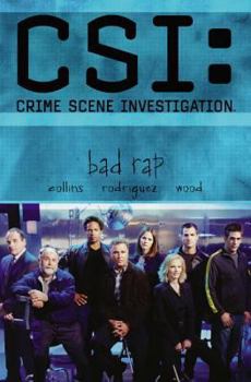 Bad Rap (CSI, Graphic Novel 2) - Book #2 of the CSI, Graphic Novel