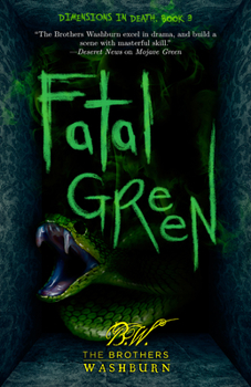 Fatal Green - Book #3 of the Dimensions in Death