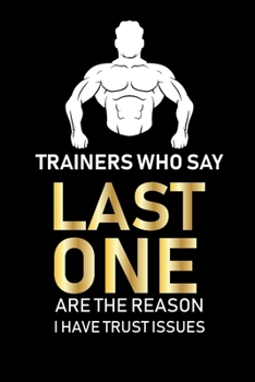 Trainers Who Say Last One ...: fitness notebook / fitness notebook women and men /Planne Gift/fitness notebook tracker/fitness notebook planner , 120 Pages 6x9, Floral  Cover, Matte Finish