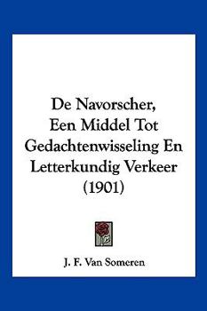 Paperback De Navorscher, Een Middel Tot Gedachtenwisseling En Letterkundig Verkeer (1901) [German] Book