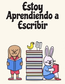 Estoy aprendiendo a escribir: A partir de 4 años | Mejorando divirtiéndose. Libros de rastreo de letras para niños, páginas para aprender a escribir ... mano para niños. 4+ edades.