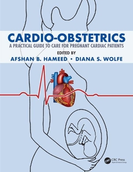 Paperback Cardio-Obstetrics: A Practical Guide to Care for Pregnant Cardiac Patients Book