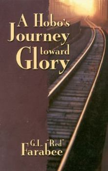 Paperback Hobos Journey Toward Glory Book