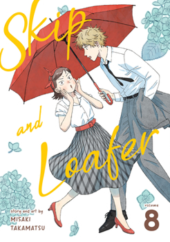 Skip and Loafer Vol. 8 - Book #8 of the  [Skip to Loafer]