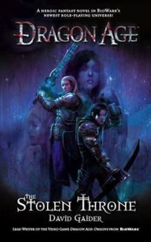 Dragon Age: The Stolen Throne - Book #1 of the Dragon Age