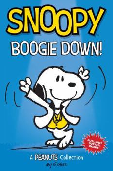 Paperback Snoopy: Boogie Down!: A Peanuts Collectionvolume 11 Book