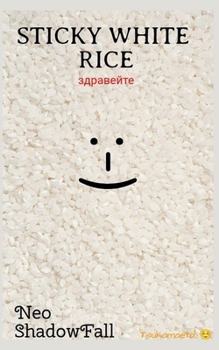 Paperback Sticky White Rice Book
