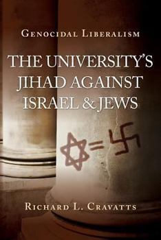 Paperback Genocidal Liberalism: The University's Jihad Against Israel & Jews Book