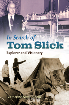 Hardcover In Search of Tom Slick: Explorer and Visionary Book