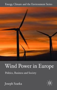 Hardcover Wind Power in Europe: Politics, Business and Society Book