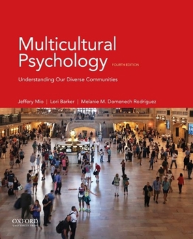Paperback Multicultural Psychology: Understanding Our Diverse Communities Book