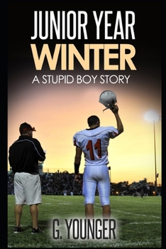 Paperback Junior Year – Winter: A Stupid Boy Story Book