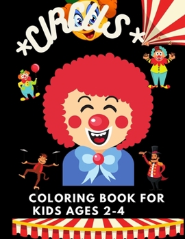 Paperback CIRCUS coloring book for kids ages 2-4 Book