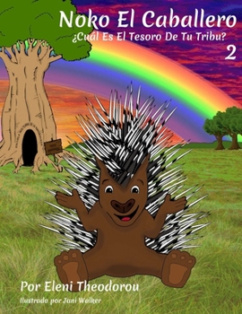 Paperback Noko El Caballero 2: ¿Cuál Es El Tesoro De Tu Tribu? [Spanish] Book