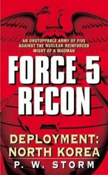 Mass Market Paperback Force 5 Recon: Deployment: North Korea Book