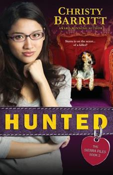 Hunted - Book #2 of the Sierra Files