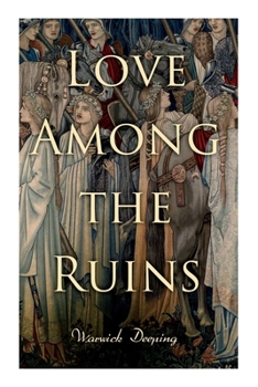 Paperback Love Among the Ruins: Historical Novel - Medieval Romance Book