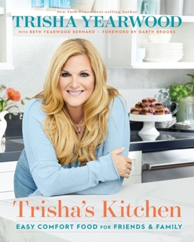 Hardcover Trisha's Kitchen: Easy Comfort Food for Friends and Family Book