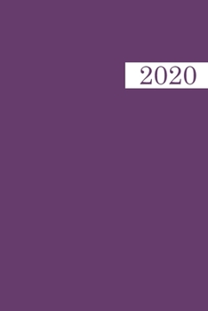 2020: Tagesplaner Kalender. Terminkalender zum Planen, Notieren und Organisieren. Farbe: Grape