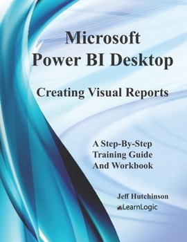 Paperback Microsoft Power BI Desktop - Creating Visual Reports Book