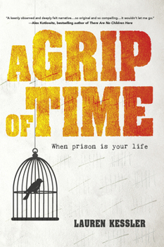 Hardcover A Grip of Time: When Prison Is Your Life Book