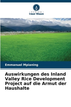 Paperback Auswirkungen des Inland Valley Rice Development Project auf die Armut der Haushalte [German] Book